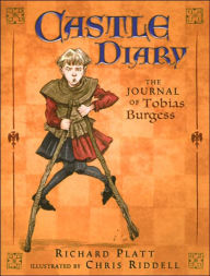 Title: Castle Diary: The Journal of Tobias Burgess, Author: Richard Platt
