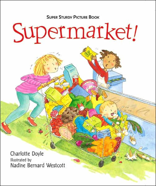 Supermarket (Super Sturdy Picture Book Series) by Charlotte Doyle