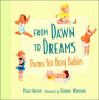 From Dawn to Dreams: Poems for Busy Babies