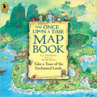 Title: The Once Upon a Time Map Book: Take a Tour of Six Enchanted Lands, Author: B.G. Hennessy