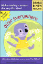 Otter Everywhere: Brand New Readers