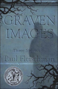 Title: Graven Images, Author: Paul Fleischman