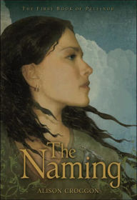The Naming (Pellinor Series #1)
