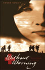 Without Warning: Ellen's Story, 1914-1918