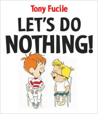 Let's Do Nothing!