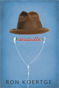 Title: Deadville, Author: Ron Koertge