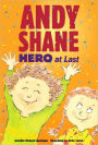 Andy Shane, Hero at Last