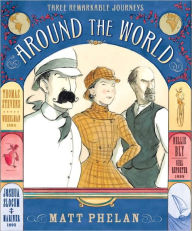 Title: Around the World, Author: Matt Phelan