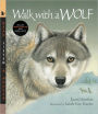Walk with a Wolf (Read, Listen, and Wonder Series)
