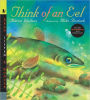 Think of an Eel (Read, Listen, and Wonder Series)