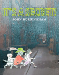 Title: It's a Secret, Author: John Burningham
