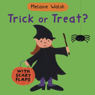 Title: Trick Or Treat?, Author: Melanie Walsh