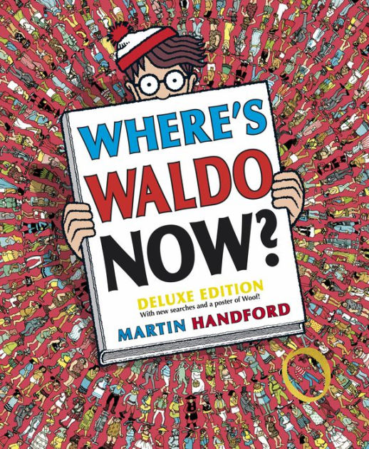 Where's Waldo Now? Deluxe Edition by Martin Handford, Hardcover
