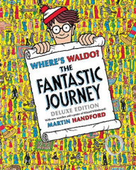 Title: Where's Waldo? The Fantastic Journey: Deluxe Edition, Author: Martin Handford