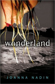 Title: Wonderland, Author: Joanna Nadin