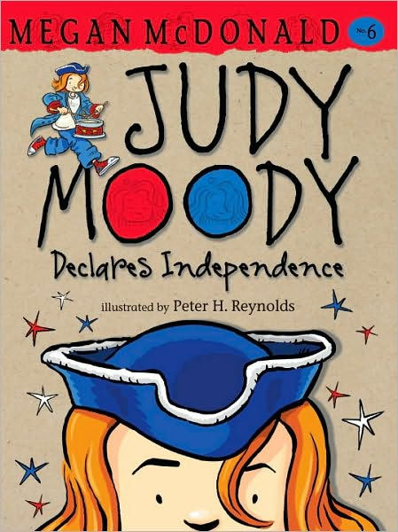 Judy Moody Declares Independence (Judy Moody Series #6) By Megan ...