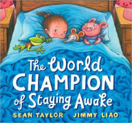 Title: The World Champion of Staying Awake, Author: Sean Taylor
