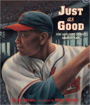 Alternative view 1 of Just as Good: How Larry Doby Changed America's Game