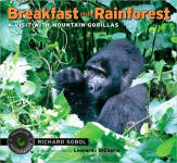 Alternative view 1 of Breakfast in the Rainforest: A Visit with Mountain Gorillas