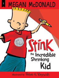 Title: Stink: The Incredible Shrinking Kid (Stink Series #1), Author: Megan McDonald