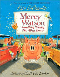 Title: Mercy Watson: Something Wonky This Way Comes (Mercy Watson Series #6), Author: Kate DiCamillo