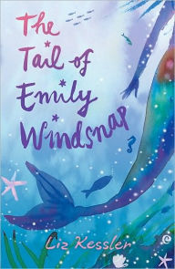 Title: The Tail of Emily Windsnap (Tail of Emily Windsnap #1), Author: Liz Kessler