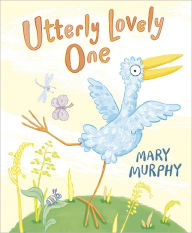 Title: Utterly Lovely One, Author: Mary Murphy