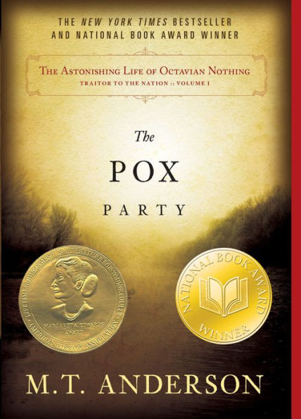 The Astonishing Life of Octavian Nothing, Traitor to the Nation, Volume I: The Pox Party