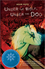 Title: Under the Wolf, Under the Dog, Author: Adam Rapp