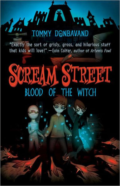 Blood of the Witch (Scream Street Series #2)
