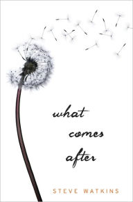 Title: What Comes After, Author: Steve Watkins