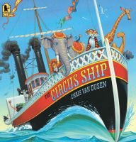 Title: The Circus Ship, Author: Chris Van Dusen