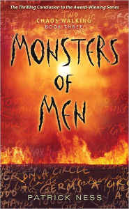 Monsters of Men (Chaos Walking Series #3)