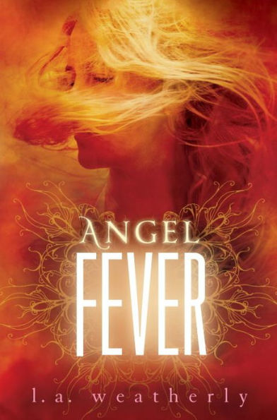 Angel Fever (Angel Trilogy Series #3)