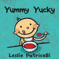 Title: Yummy Yucky, Author: Leslie Patricelli