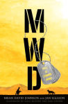 Alternative view 1 of MWD: Hell Is Coming Home: A Graphic Novel