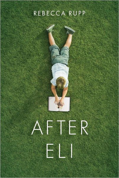 After Eli By Rebecca Rupp Paperback Barnes And Noble® 