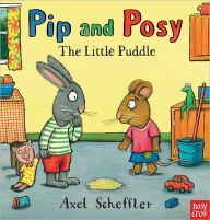 Pip and Posy: The Little Puddle