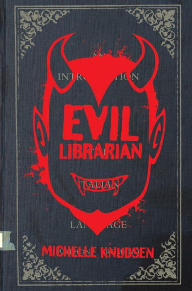 Evil Librarian (Evil Librarian Series #1)