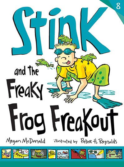 Stink and the Freaky Frog Freakout (Stink Series #8)