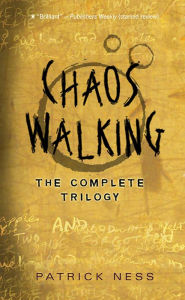 Title: Chaos Walking: The Complete Trilogy, Author: Patrick Ness