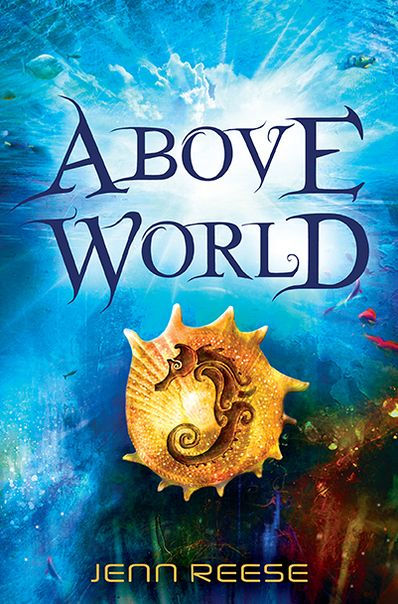 Above World Above World Series 1 By Jenn Reese Paperback Barnes Noble