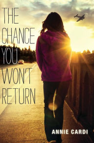 Title: The Chance You Won't Return, Author: Annie Cardi