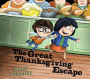 The Great Thanksgiving Escape