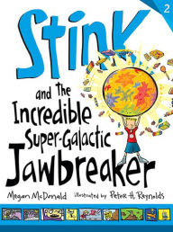 Stink and the Incredible Super-Galactic Jawbreaker (Stink Series #2)