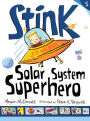 Alternative view 2 of Stink: Solar System Superhero (Stink Series #5)