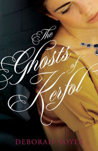 Title: The Ghosts of Kerfol, Author: Deborah Noyes