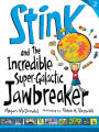 Stink and the Incredible Super-Galactic Jawbreaker (Stink Series #2)