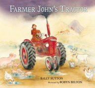 Title: Farmer John's Tractor, Author: Sally Sutton