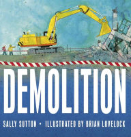 Title: Demolition, Author: Sally Sutton